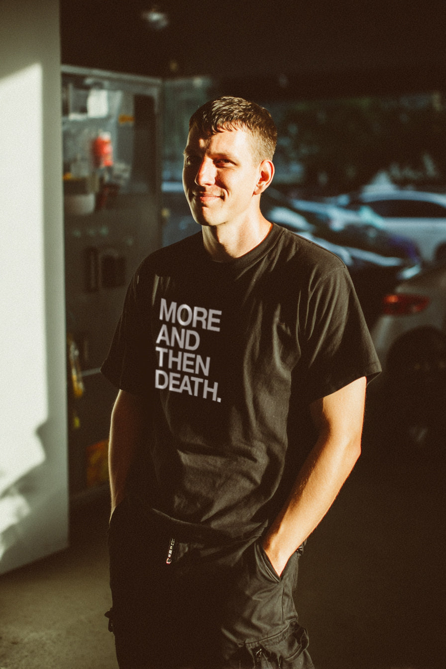 MORE AND THEN DEATH.